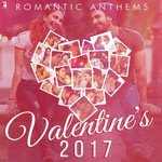 Romantic Anthems - Valentine's 2017 - Anvita Dutt Guptan Song Download